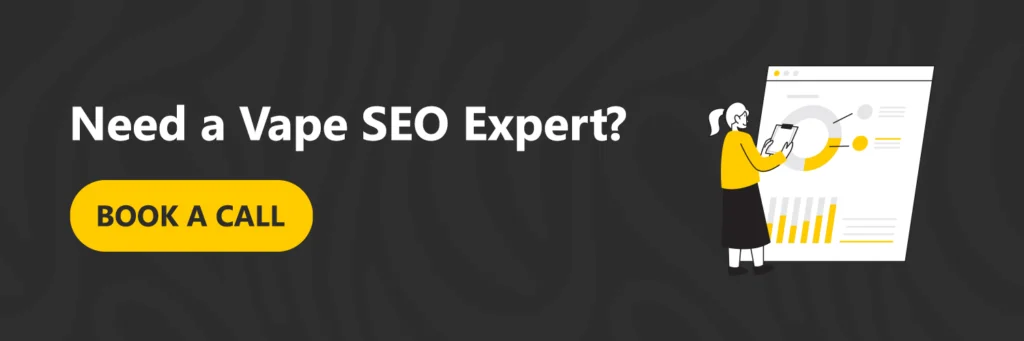 Need a Vape SEO Expert
