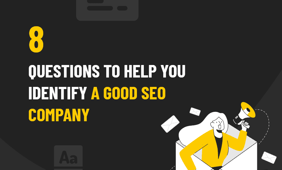 Questions To Help for Good SEO Company