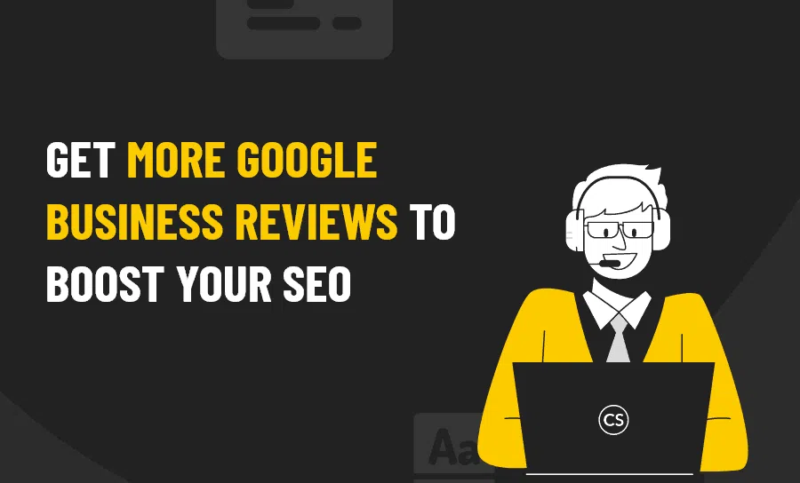 Get More Google Business Reviews To Gain Your SEO