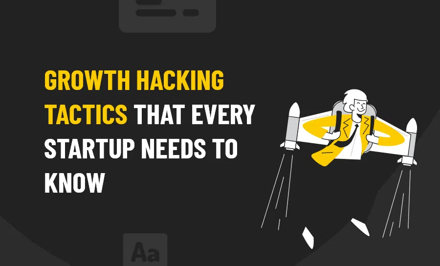 Growth Hacking Tactics