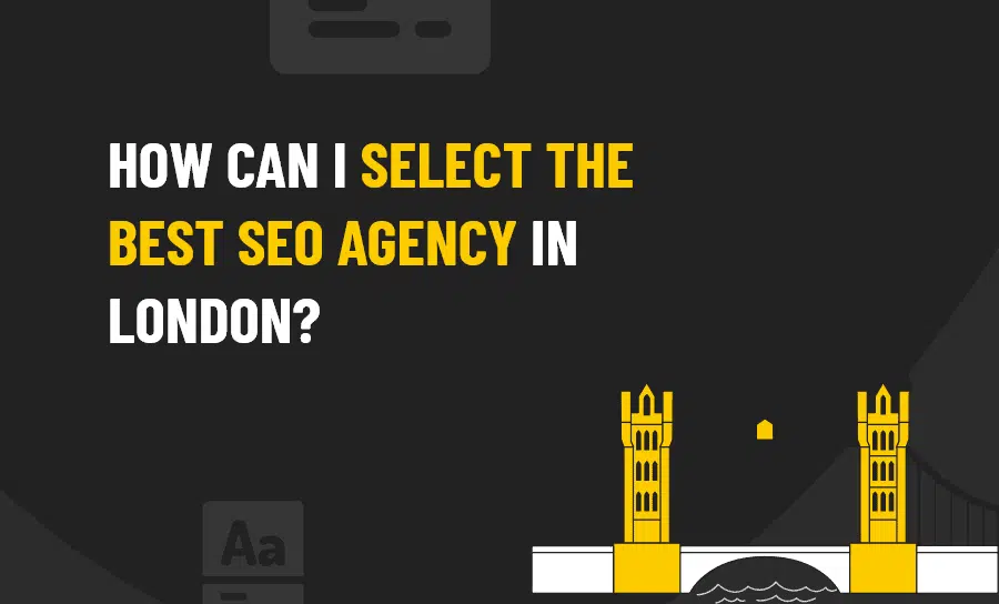 How can i select the best seo agency in london