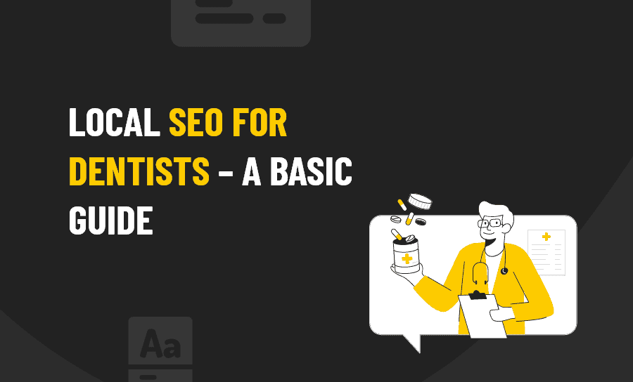 Local SEO for Dentists