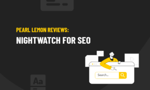 Pearl Lemon Reviews Nightwatch For SEO