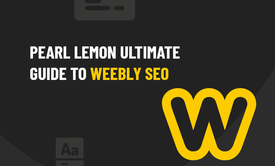 Guide to Weebly SEO