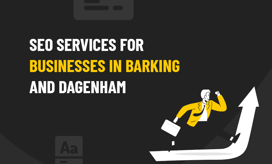 SEO Services in Barking and Dagenham