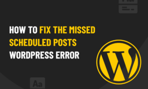 Missed Scheduled Posts WordPress Error