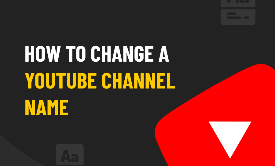 How to Change a YouTube Channel Name