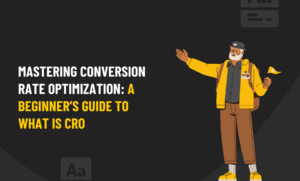 A beginner's guide to what is CRO